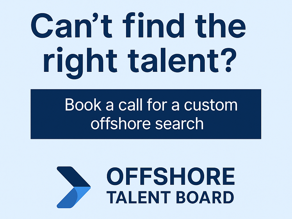 Can’t Find the Right Talent? Book a Call for a Custom Offshore Search 