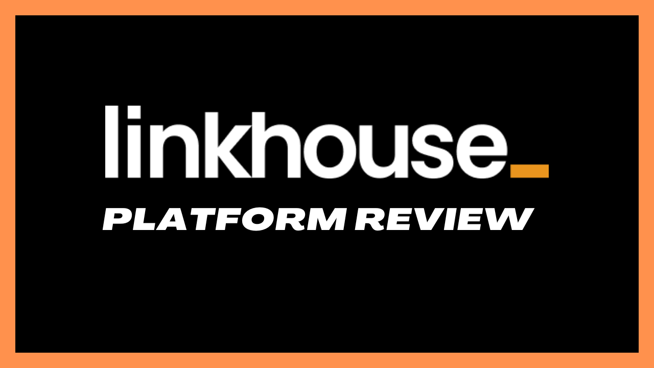 Linkhouse Review: The Ultimate Link-Building Platform