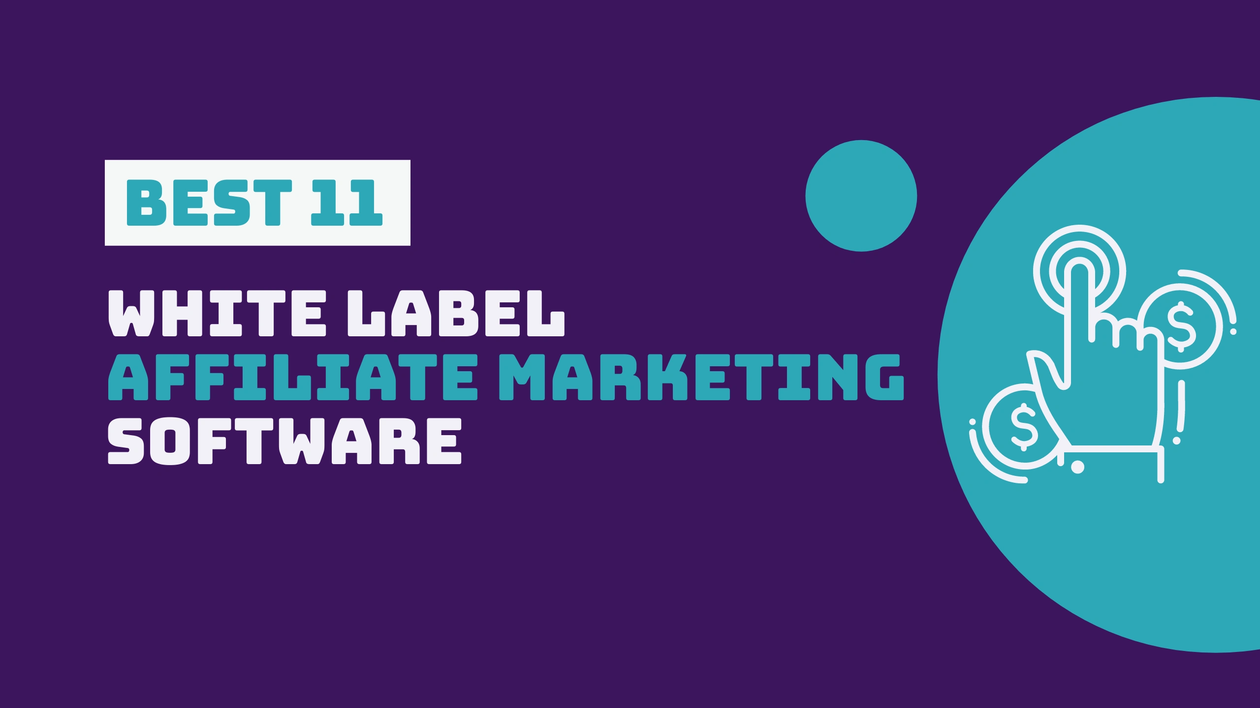 Best White Label Affiliate Marketing Software